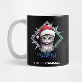 Funny Christmas Sarcastic Quote Cat Mug